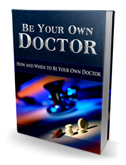 Be Your Own Doctor