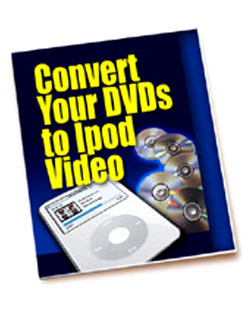 Convert Your DVDs to iPod Video
