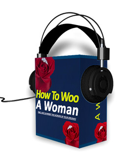 How to Woo a Woman