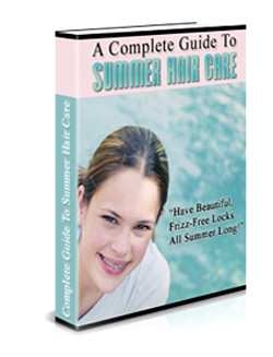 A Complete Guide to Summer Hair Care